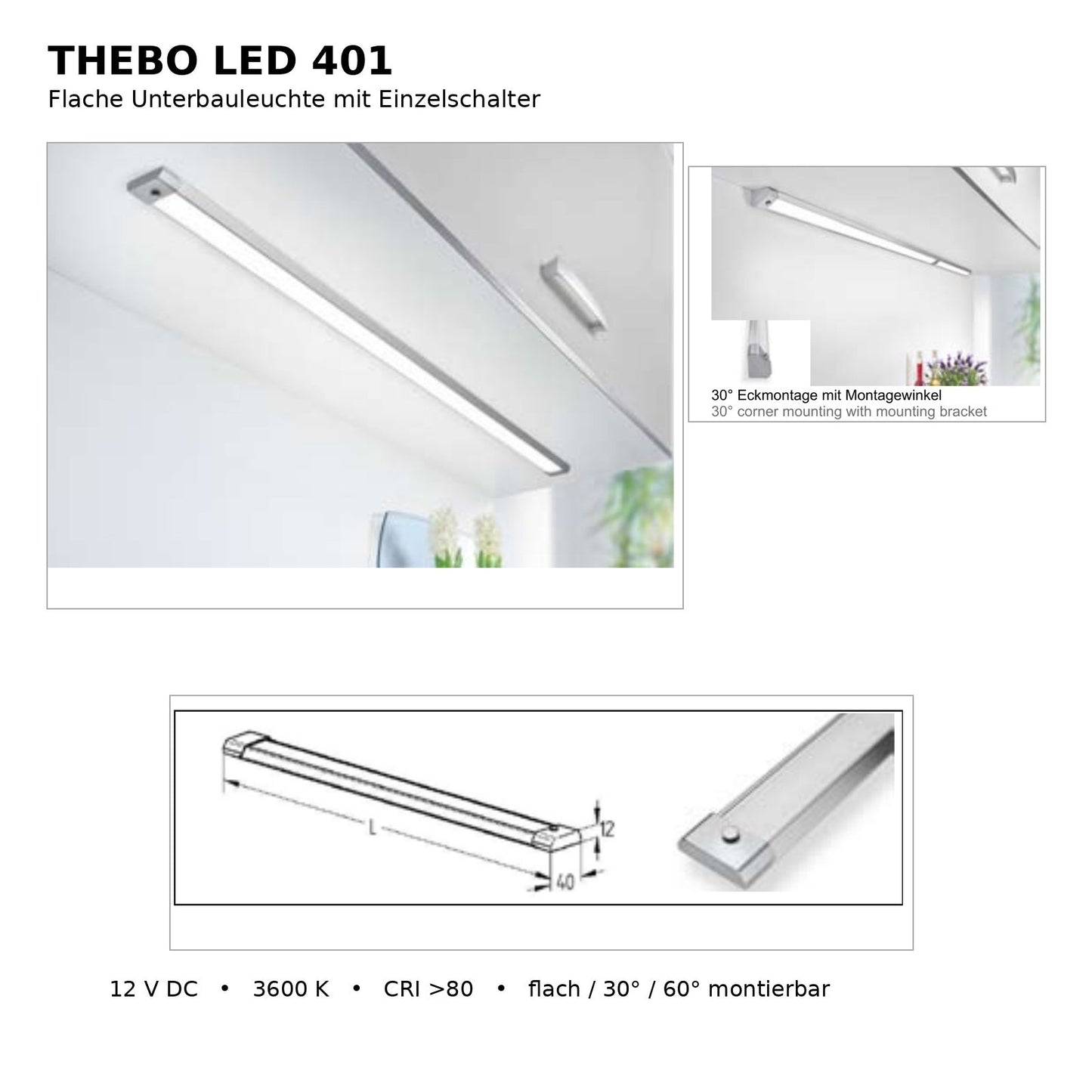 Thebo LED 401 Unterbauleuchte mit Einzelschalter und drei Montagemöglichkeiten
